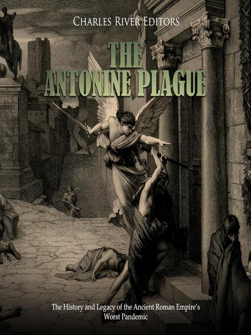 Title details for The Antonine Plague by Charles River Editors - Wait list